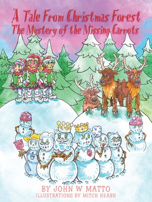 cover image of A Tale from Christmas Forest: The Mystery of the Missing Carrots